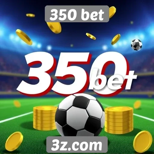 Estratégias de apostas em 350 bet